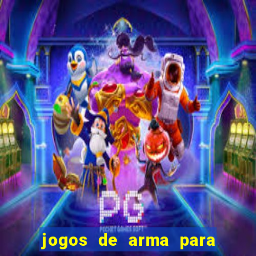 jogos de arma para pc fraco